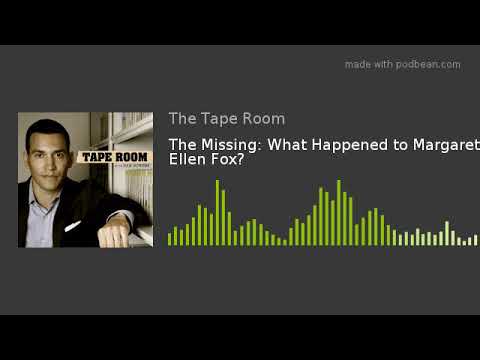 download lagu mp3 mp4 Margaret Fox Missing, download lagu Margaret Fox Missing gratis, unduh video klip Margaret Fox Missing