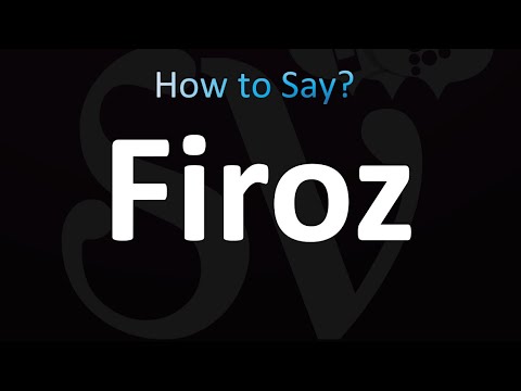 How to Pronounce Firoz