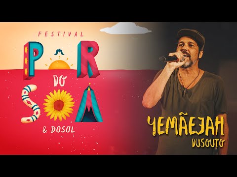 DuSouto - Yemãejah (Ao Vivo no Pôr do Som & Dosol)