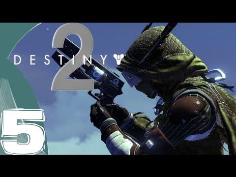 DESTINY 2 Gameplay Walkthrough Part 5 - (PS4, Xbox One,PC) FULL GAME