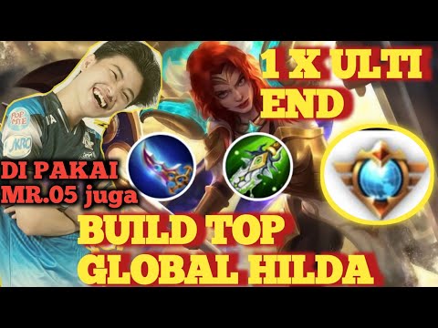 NYOBAIN BUILD HILDA TOP GLOBAL,PRO PLAYER ,SEKALI ULTI END 🔥 MLBB BANG BANG