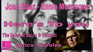 Ennio Morricone Joan Baez The Ballad of Sacco &amp; Vanzetti Lyrics &amp; Paroles sous titrées en Français