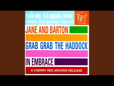 Last Fond Goodbye - Grab Grab The Haddock