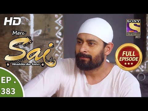 Mere Sai - Ep 383 - Full Episode - 13th March, 2019
