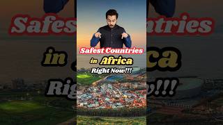 SAFEST Countries in AFRICA Right NOW!!! #shorts #rwanda #ghana #seychelles #southafrica #africa