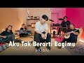 Mubai Aku Tak Berarti Bagimu Official Live Music