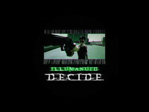 ILLumanuid - DECIDE