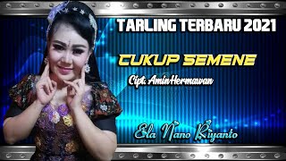 Download lagu CUKUP SEMENE vocal ELA NANO RIYANTO mp3 Download lagu CUKUP SEMENE vocal ELA NANO RIYANTO mp3