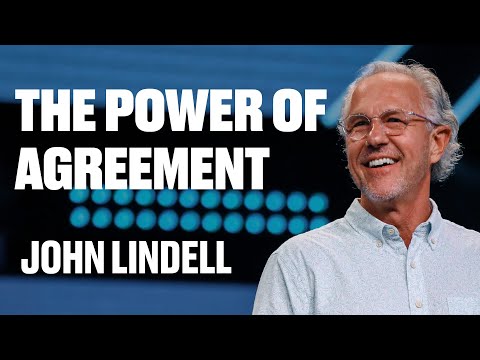The Power of Agreement | John Lindell | James River Church