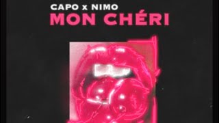 CAPO X NIMO - MON CHÉRI (Official Audio) [FULL]