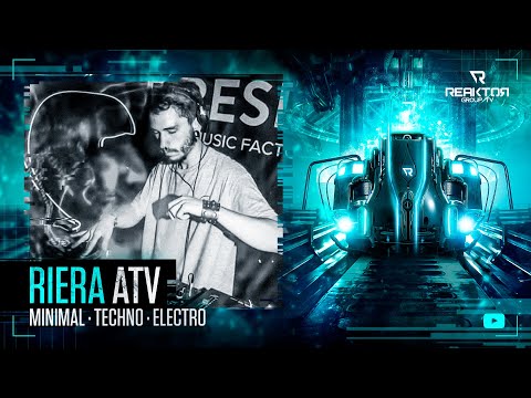 🔵 ReaktorGroupTV 📺:   🔹️RIERA / ATV /  🔊 Techno - Hardgroove