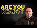 Are You Ready To DO These Things?
