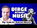 🎬"Dirge Without Music" by Edna St. Vincent Millay