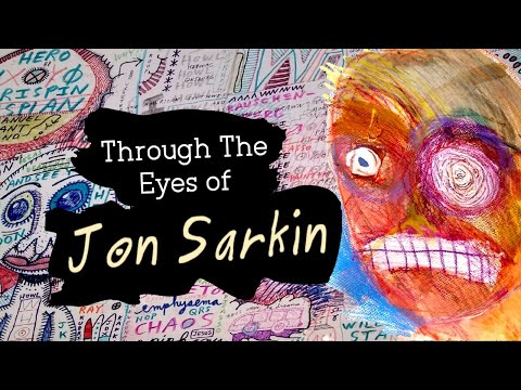 Through The Eyes of Jon Sarkin