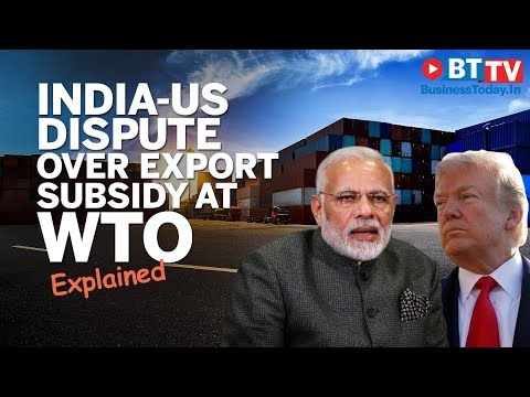 India-US dispute over export subsidy at WTO explained | Business Today
