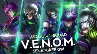 Download lagu Asal Usul Squad V.E.N.O.M. Senangkep Gw - MLBB Indonesia mp3 Download lagu Asal Usul Squad V.E.N.O.M. Senangkep Gw - MLBB Indonesia mp3