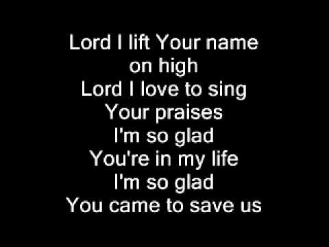 Lord, I Lift Your Name On High