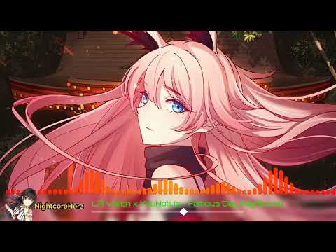 LA Vision x YouNotUs - Famous Day (Nightcore)