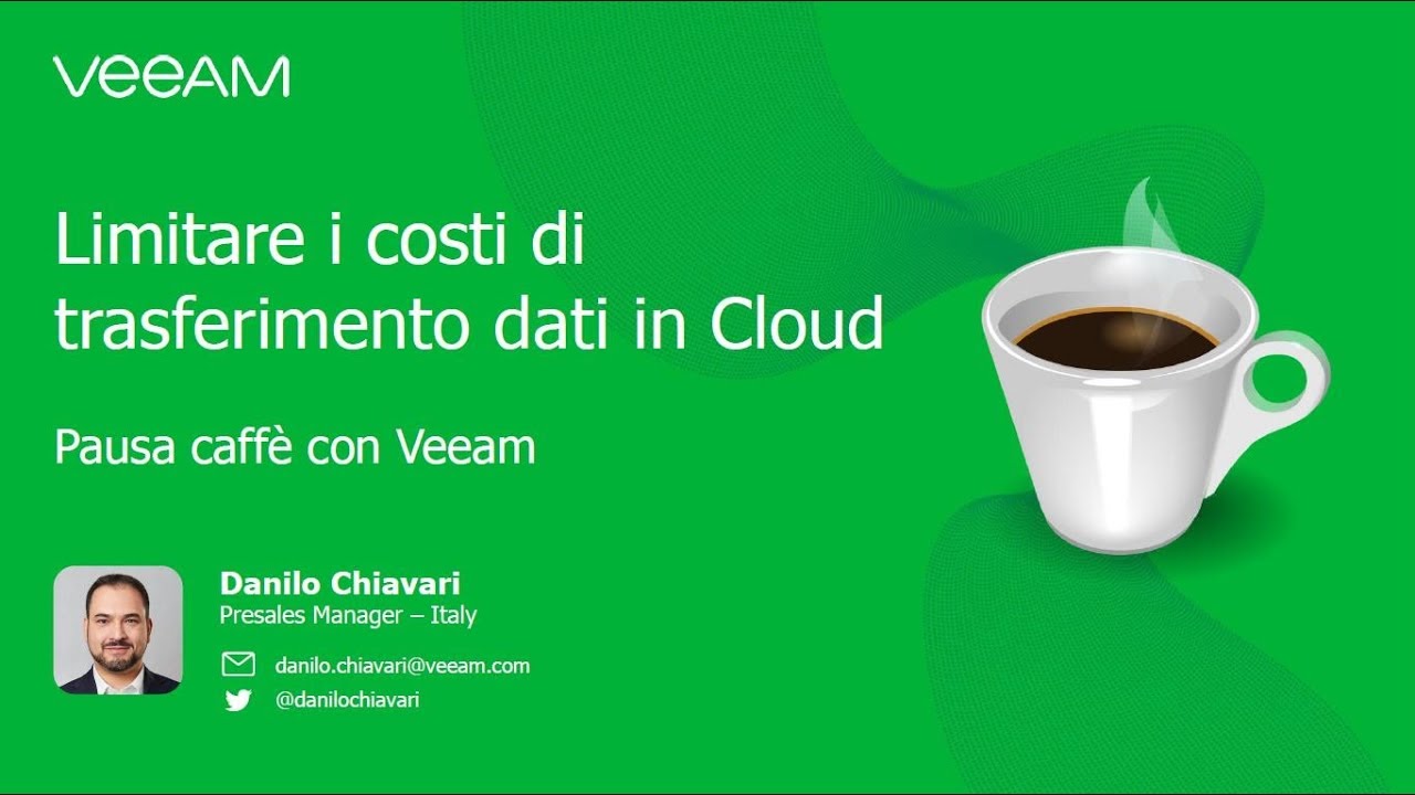 Pausa caffè con Veeam: limitare i costi del trasferimento dati in cloud video