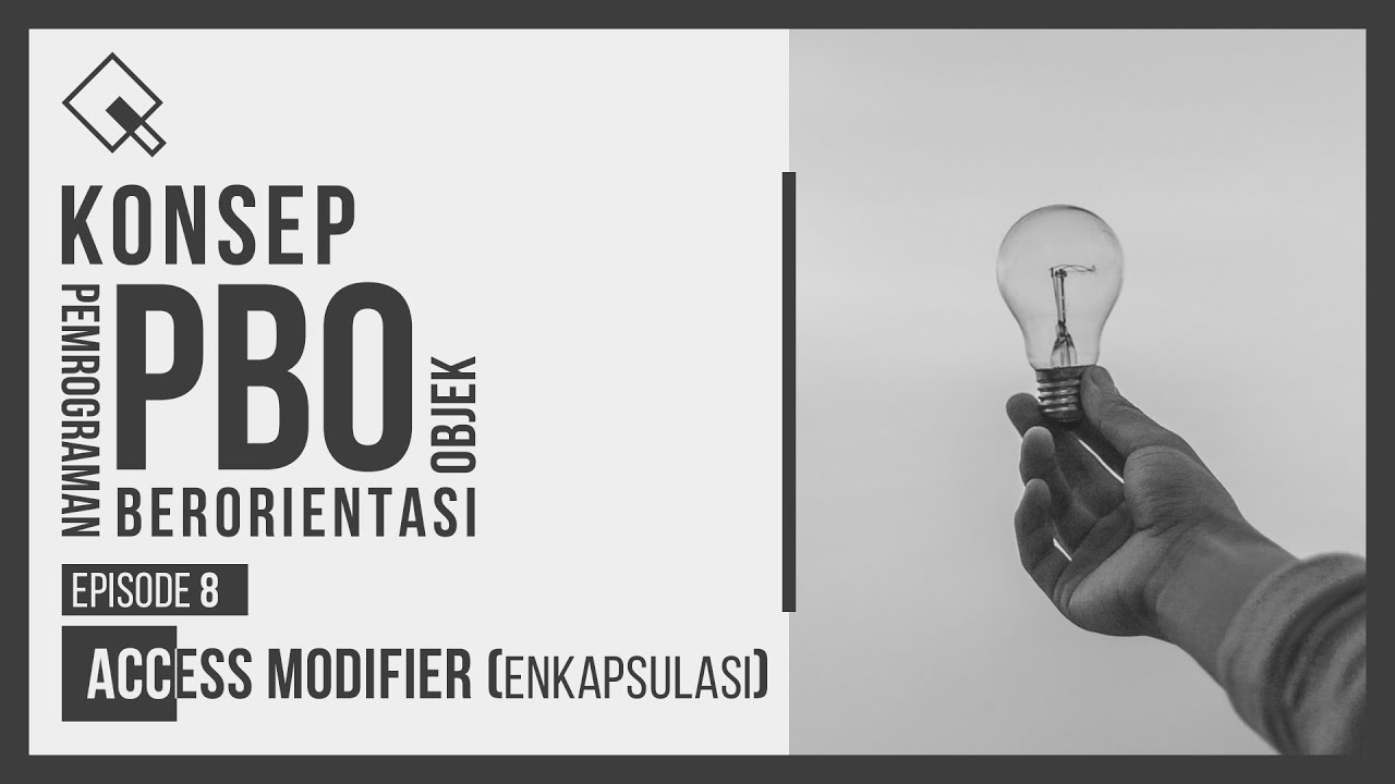 #8 Konsep Access Modifier (Enkapsulasi) pada Pemrograman Berorientasi Objek | KONSEP PBO / OOP