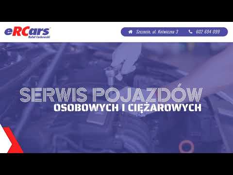 Zobacz filmy, Ercars Mechanika samochodowa, serwis samochodów ciężarowych Rafał Cackowski, Szczecin