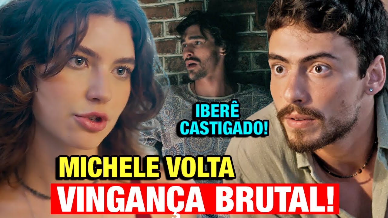 MANIA DE VOCÊ -   Michele volta e VINGA BRUTALMENTE de Iberê, após pior acontecer com Cristiano!
