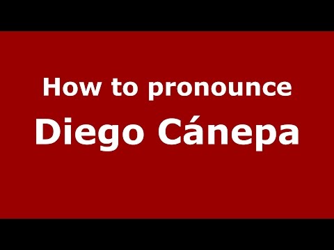 How to pronounce Diego Cánepa (Spanish/Argentina) - PronounceNames.com