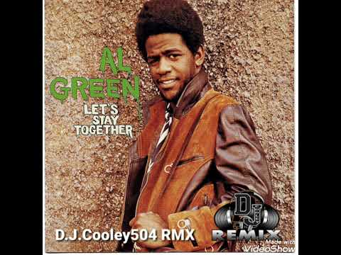 Let's Stay Together - D.J.Cooley504 RMX ft. Al Green (New Orleans Bounce Remix)