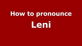 How to pronounce Leni