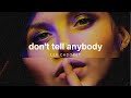 Lex Cadoret Don T Tell Anybody