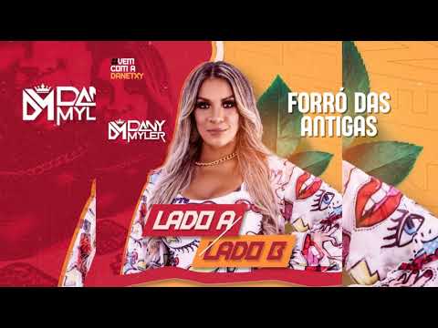 DANY MYLER - CD PROMOCIONAL LADO A LADO B - FORRÓ DAS ANTIGAS