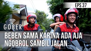 Download lagu GOBER - Beben Sama Karina Ada Aja Ngobrol Sambil Jalan [22 Januari 2020] mp3