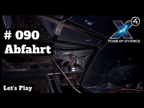 X4 Foundations 5.10 // Let's Play // #090 - Abfahrt // [deutsch] // 2K