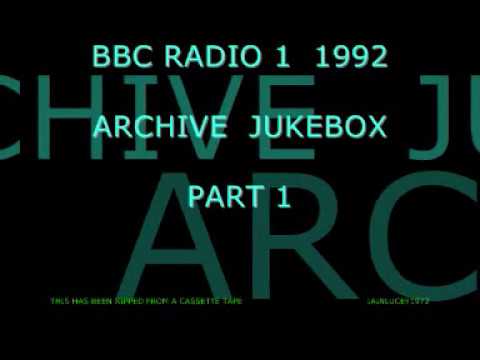 BBC RADIO 1     1992     ARCHIVE JUKEBOX     Part 1