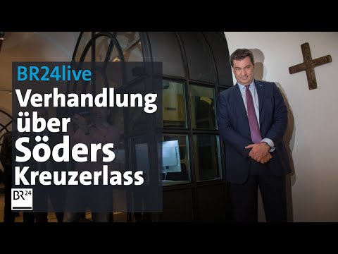 BR24live: Verwaltungsgerichtshof verhandelt über Söders Kreuzerlass | BR24