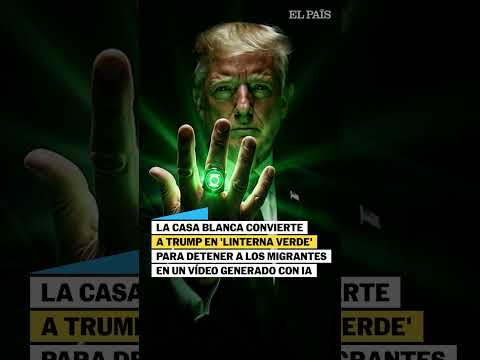 La Casa Blanca convierte a Trump en ‘Linterna Verde’