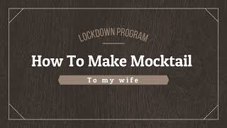 Lockdown  Program 【How to make Mocktail to wife】  Bangkok