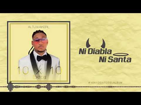 01  Ni Diabla Ni Santa   Altuwakerl 10x10ExitosElAlbum