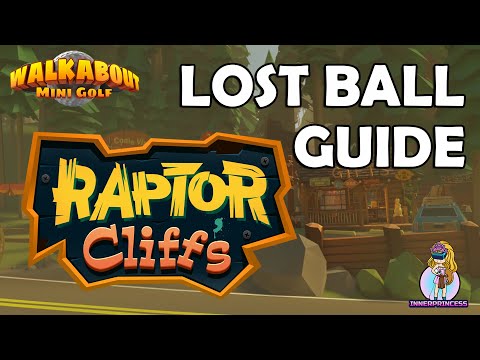Lost Ball Guide - Raptor Cliff's - Walkabout Mini Golf