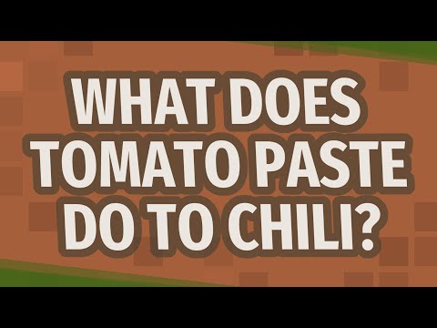 What does tomato paste do to chili?