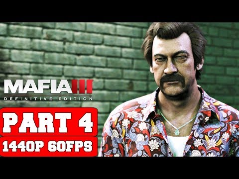 Mafia III: Definitive Edition Gameplay Walkthrough Part 4 - No Commentary (PC 2K Remastered)