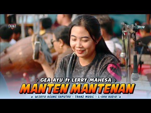 WIYASTRO ‼️ MANTEN MANTENAN voc GEA AYU ft LERRY MAHESA - WIJOYO AGUNG SAPUTRO || L-SHA PRO AUDIO.