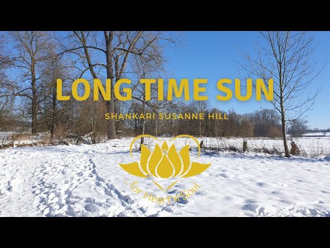 Shankari Susanne Hill LONG TIME SUN (Official Music Video)