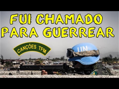 FUI CHAMADO PARA GUERREAR - CANÇÕES DE TFM