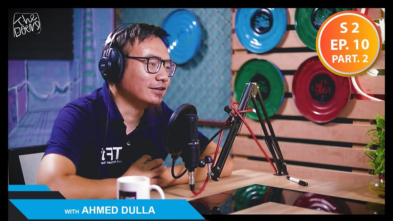 Ahmed Dulla || Founder TFT ( The Factory Team ) || S2 EP 10 PT 2 || Nepali Podcast
