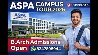 ASPA Campus Tour 2026 | B.Arch Admissions Open | Ashoka School of Planning & Architecture Hyderabad