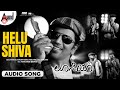 Helu Shiva Audio Song Lucia Sathish Ninasam Shruthi Hariharan Pawan Kumar