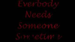 Jewel - Everybody Needs Someone Sometime