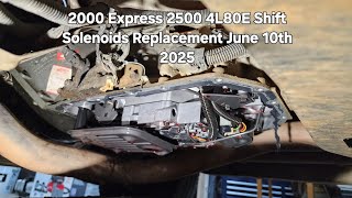 2000 Express 2500 4L80E Shift Solenoids Replacement June 10th 2025 #4l80e #auto #autorepair #howto