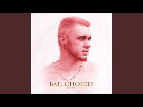 Bad Choices